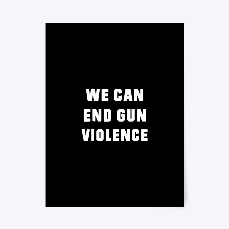 End Gun Violence T Shirt